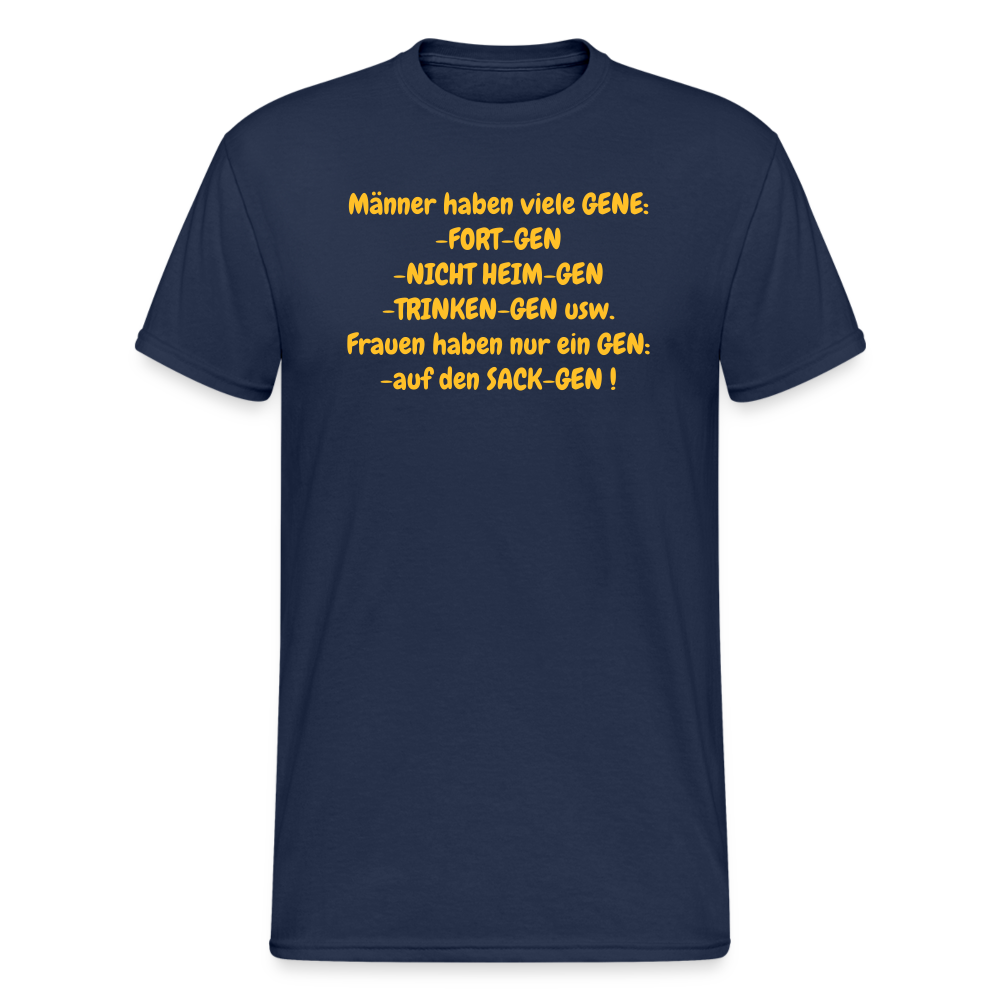 SSW377 Männer Tshirt Männer haben viele GENE: -FORT-GEN -NICHT HEIM-GEN -TRINKEN-GEN usw. Frauen haben nur ein GEN: -auf den SACK-GEN ! - Navy