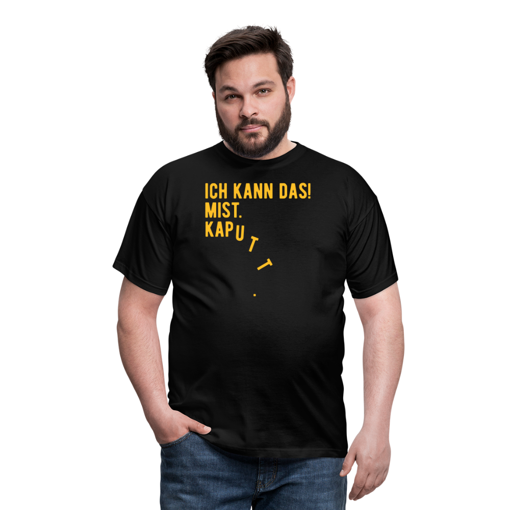 SSW1619 Tshirt ICH KANN DAS! MIST. KAPUTT - Schwarz