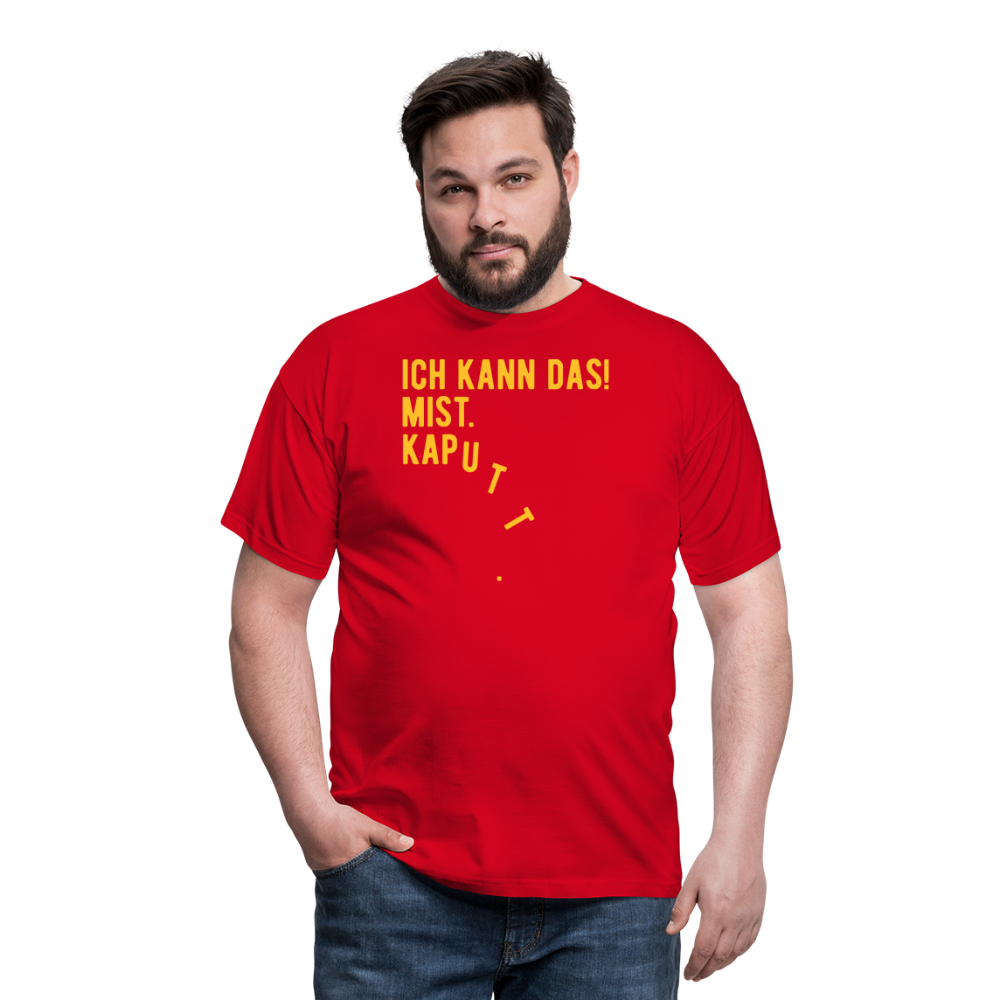 SSW1619 Tshirt ICH KANN DAS! MIST. KAPUTT - Rot