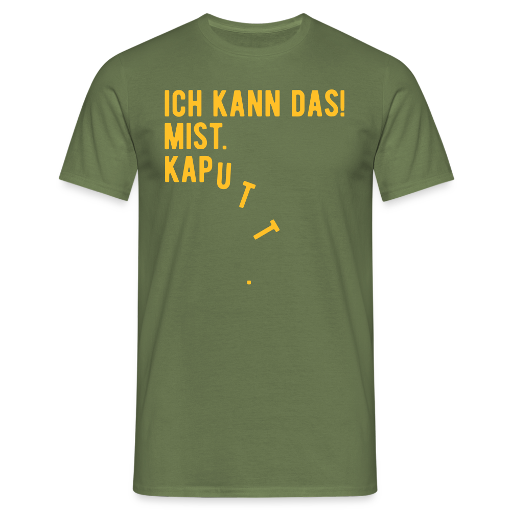 SSW1619 Tshirt ICH KANN DAS! MIST. KAPUTT - Militärgrün