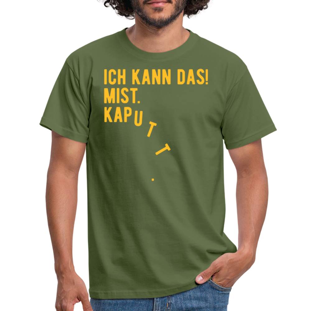 SSW1619 Tshirt ICH KANN DAS! MIST. KAPUTT - Militärgrün