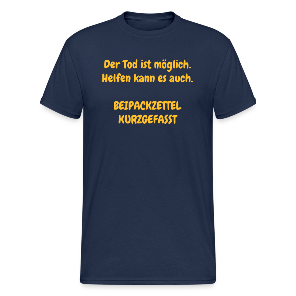 SSW1640 Tshirt Der Tod ist möglich. Helfen kann es auch. BEIPACKZETTEL KURZGEFASST - Navy