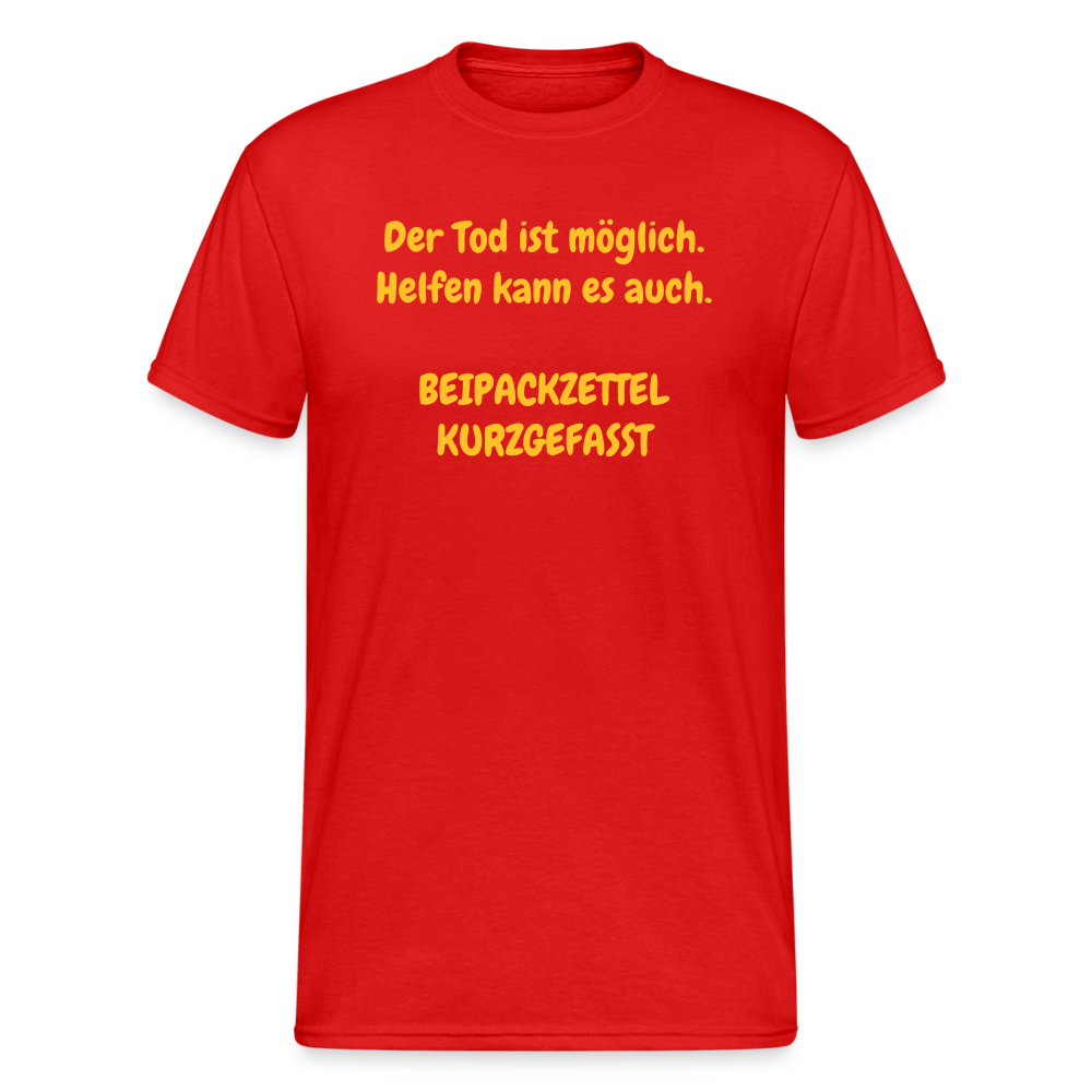 SSW1640 Tshirt Der Tod ist möglich. Helfen kann es auch. BEIPACKZETTEL KURZGEFASST - Rot