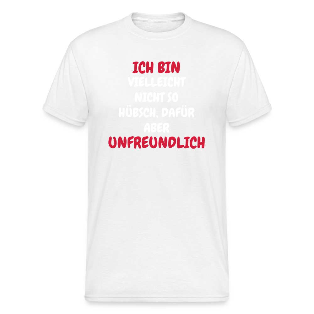 SSW1665 Tshirt VIELLEICHT NICHT SO HÜBSCH, DAFÜR ABER - weiß