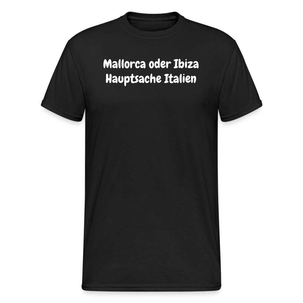 SSW1675 Tshirt Mallorca oder Ibiza Hauptsache Italien - Schwarz