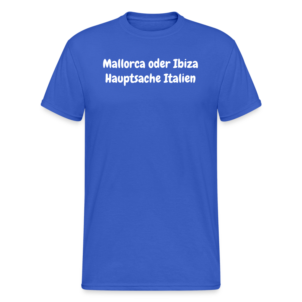 SSW1675 Tshirt Mallorca oder Ibiza Hauptsache Italien - Königsblau