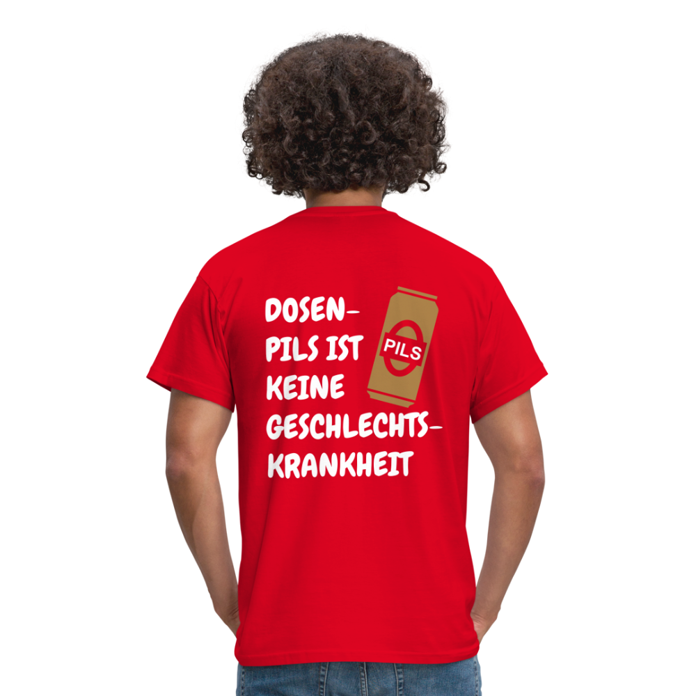 SSW1689 Tshirt DOSEN- PILS IST KEINE GESCHLECHTS- KRANKHEIT - Rot