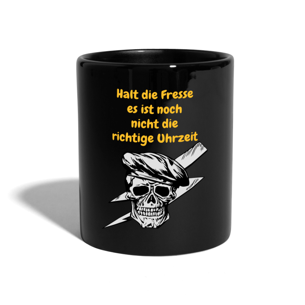 SSW1699 Kaffeebecher Halt die Fresse es ist noch nicht die richtige Uhrzeit - Schwarz
