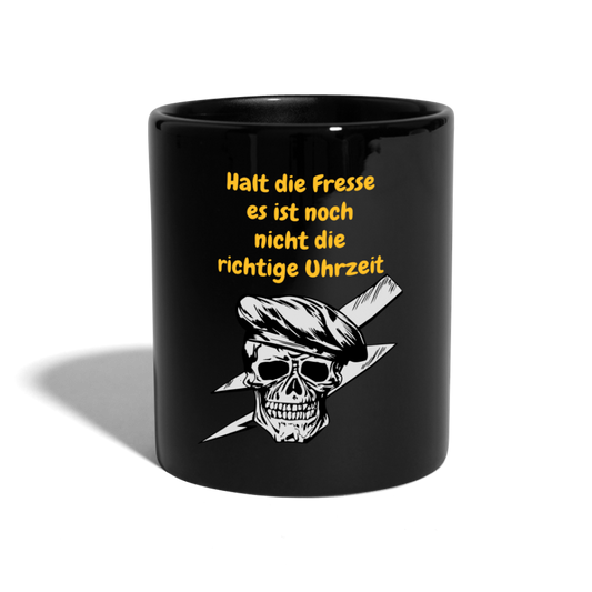 SSW1699 Kaffeebecher Halt die Fresse es ist noch nicht die richtige Uhrzeit - Schwarz