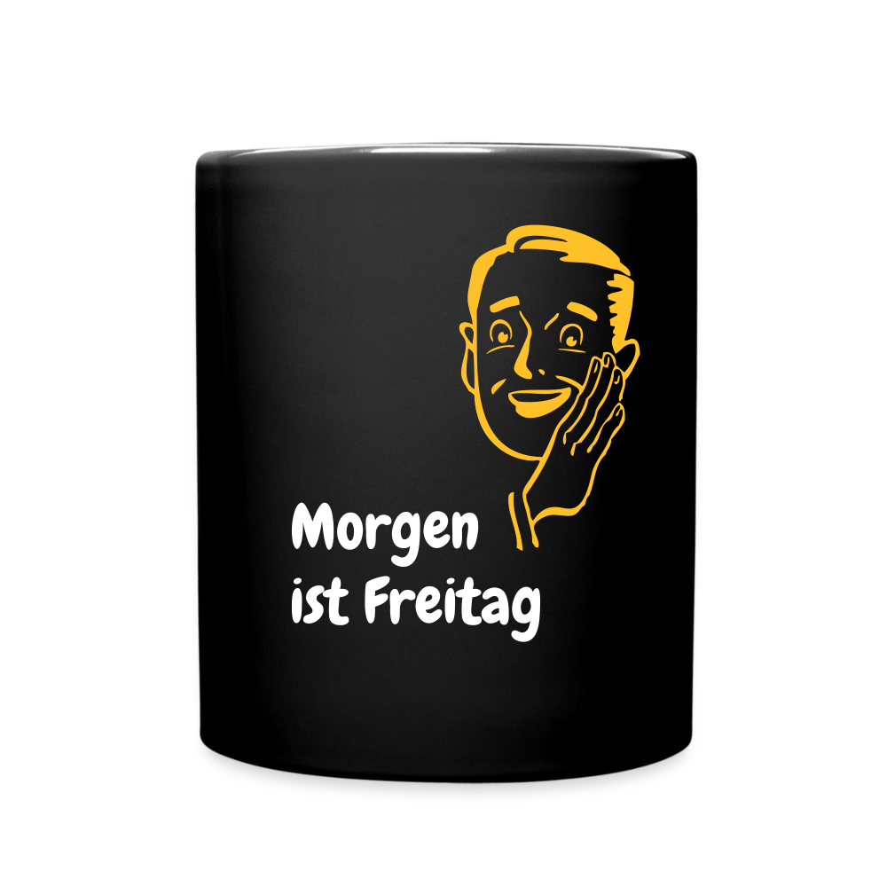 SSW1701 Kaffeebecher Morgen ist Freitag - Schwarz