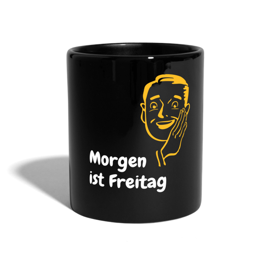SSW1701 Kaffeebecher Morgen ist Freitag - Schwarz