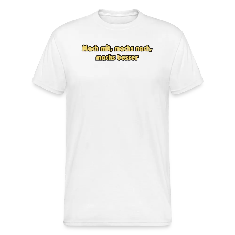 OSSI1 Tshirt Mach mit, machs nach, machs besser! - weiß