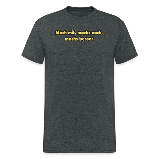 OSSI1 Tshirt Mach mit, machs nach, machs besser! - Dunkelgrau meliert