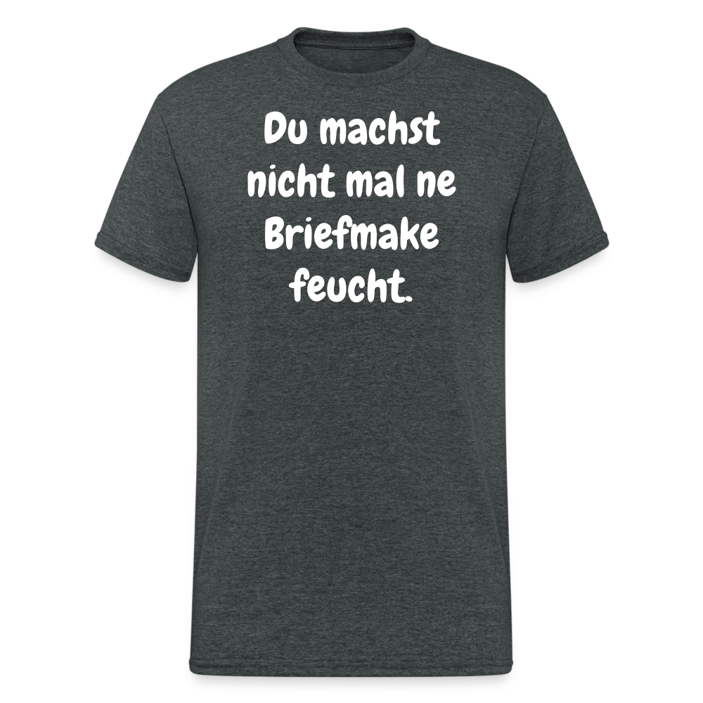 SSW1750 Tshirt Du machst nicht mal ne Briefmake feucht. - Dunkelgrau meliert