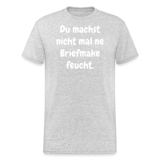 SSW1750 Tshirt Du machst nicht mal ne Briefmake feucht. - Grau meliert