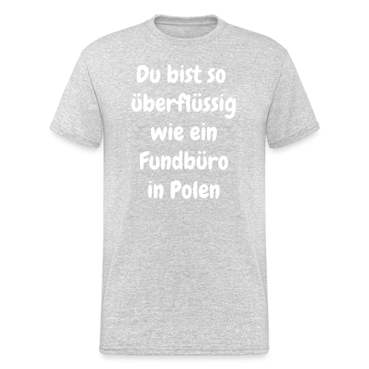 SSW1748 Tshirt Du bist so überflüssig wie ein Fundbüro in Polen - Grau meliert