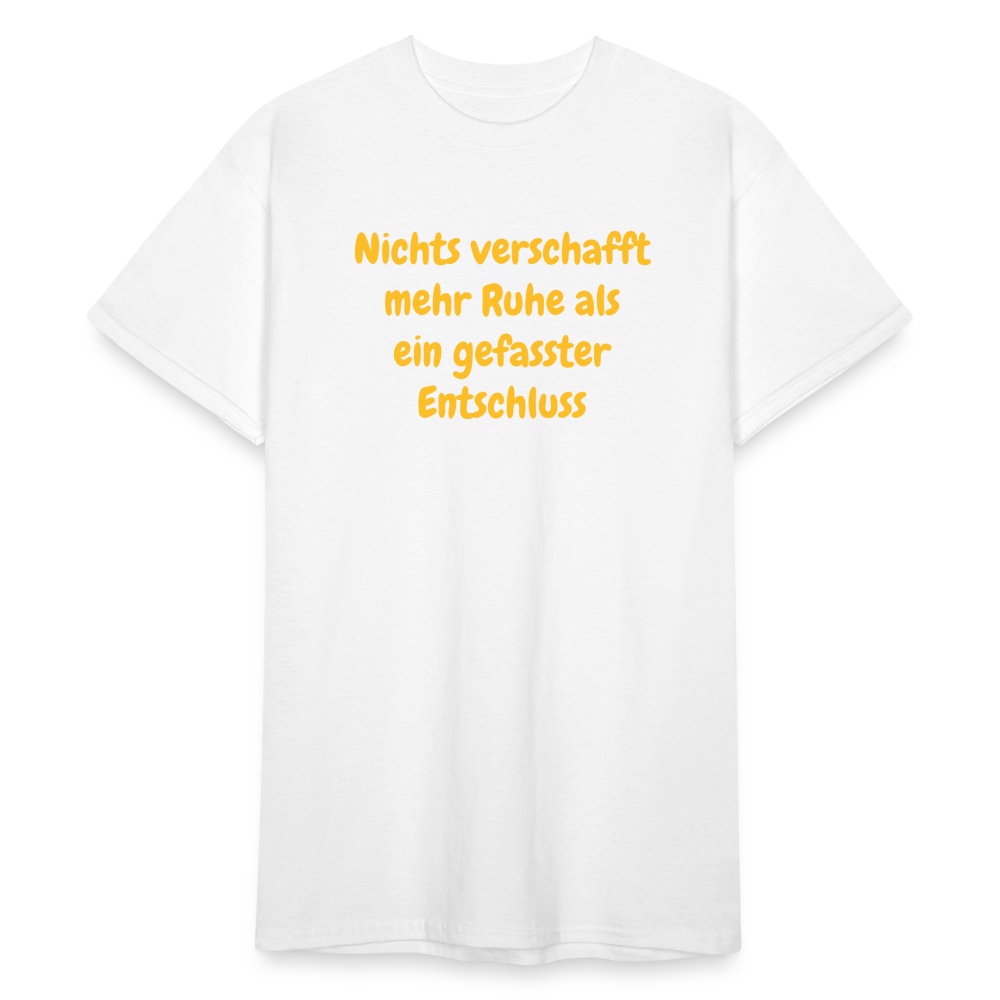 SSW1761 Tshirt Nichts verschafft mehr Ruhe als ein gefasster Entschluss - weiß