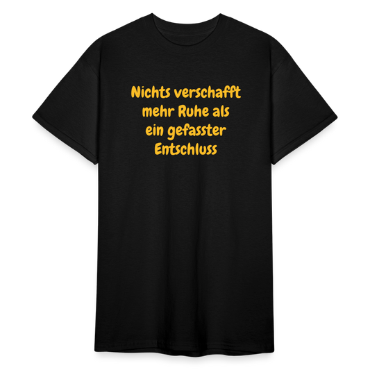 SSW1761 Tshirt Nichts verschafft mehr Ruhe als ein gefasster Entschluss - Schwarz