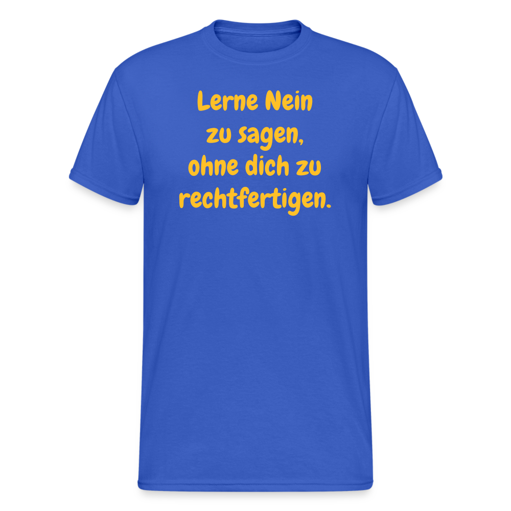 SSW1769 Tshirt Lerne Nein zu sagen, ohne dich zu rechtfertigen. - Königsblau