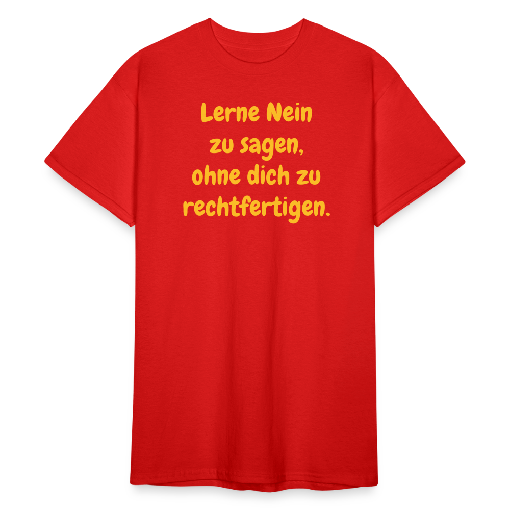 SSW1769 Tshirt Lerne Nein zu sagen, ohne dich zu rechtfertigen. - Rot