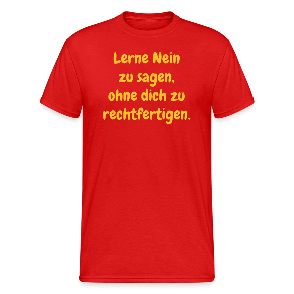 SSW1769 Tshirt Lerne Nein zu sagen, ohne dich zu rechtfertigen. - Rot