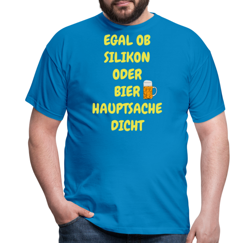 SSW282 Tshirt EGAL OB SILIKON ODER BIER HAUPTSACHE DICHT - Royalblau