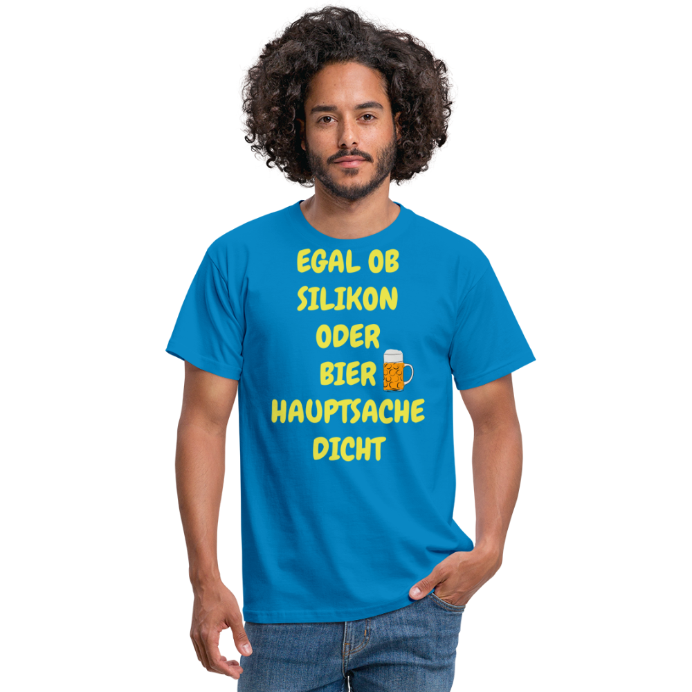 SSW282 Tshirt EGAL OB SILIKON ODER BIER HAUPTSACHE DICHT - Royalblau