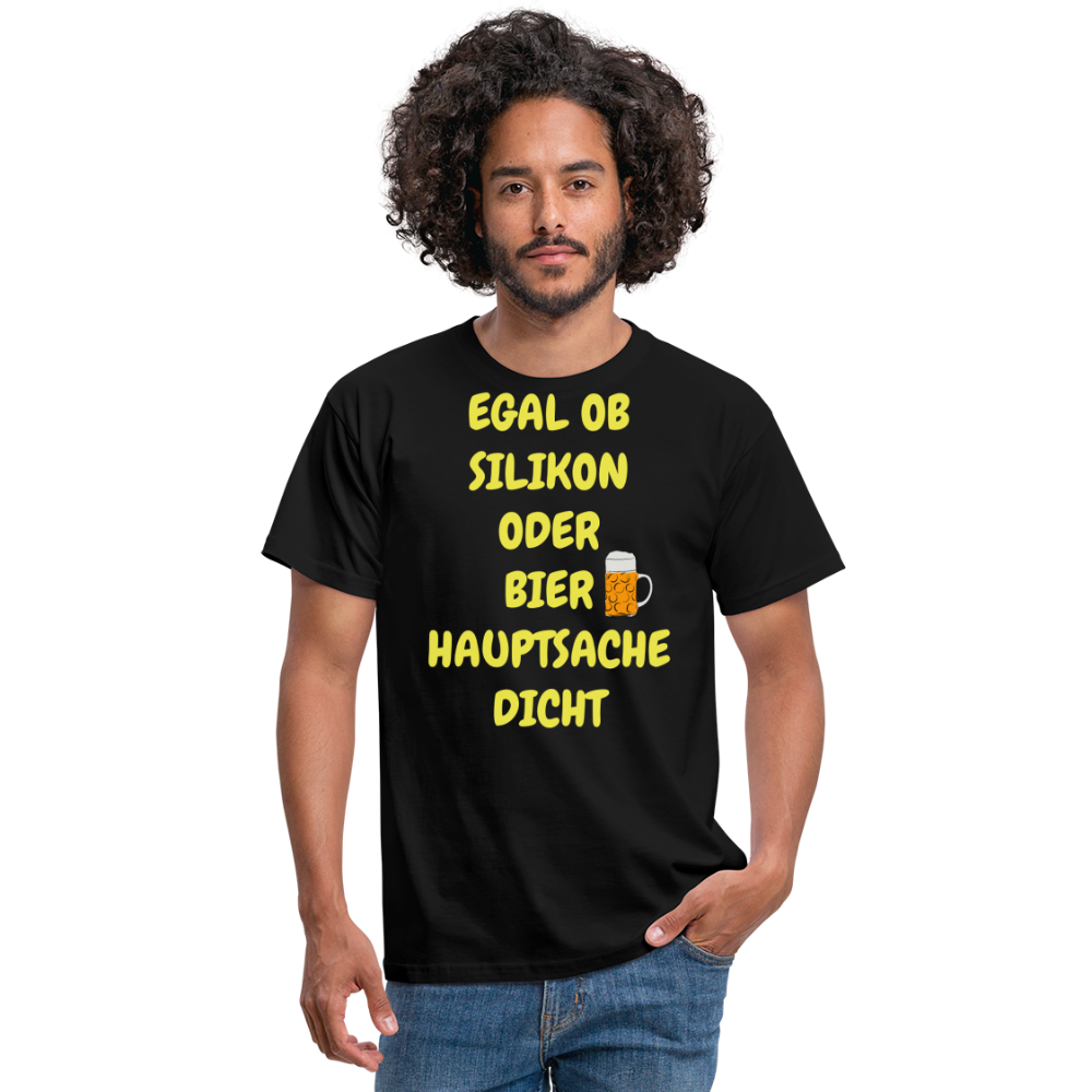 SSW282 Tshirt EGAL OB SILIKON ODER BIER HAUPTSACHE DICHT - Schwarz