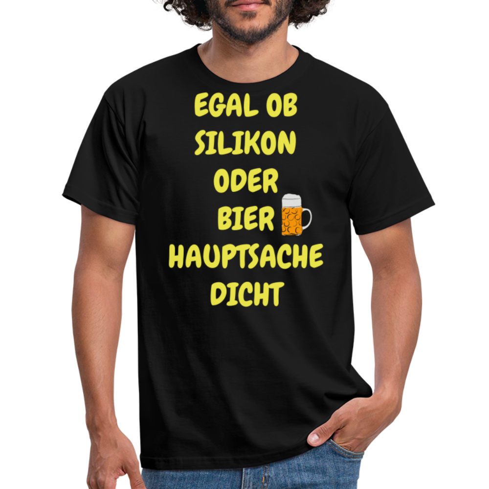 SSW282 Tshirt EGAL OB SILIKON ODER BIER HAUPTSACHE DICHT - Schwarz