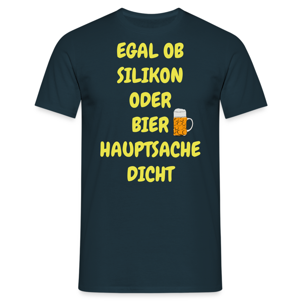 SSW282 Tshirt EGAL OB SILIKON ODER BIER HAUPTSACHE DICHT - Navy