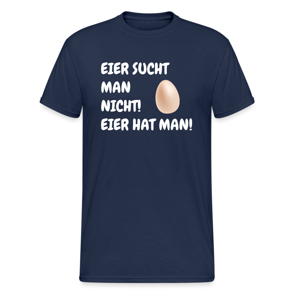 SSW1774 Tshirt EIER SUCHT MAN NICHT! EIER HAT MAN! - Navy