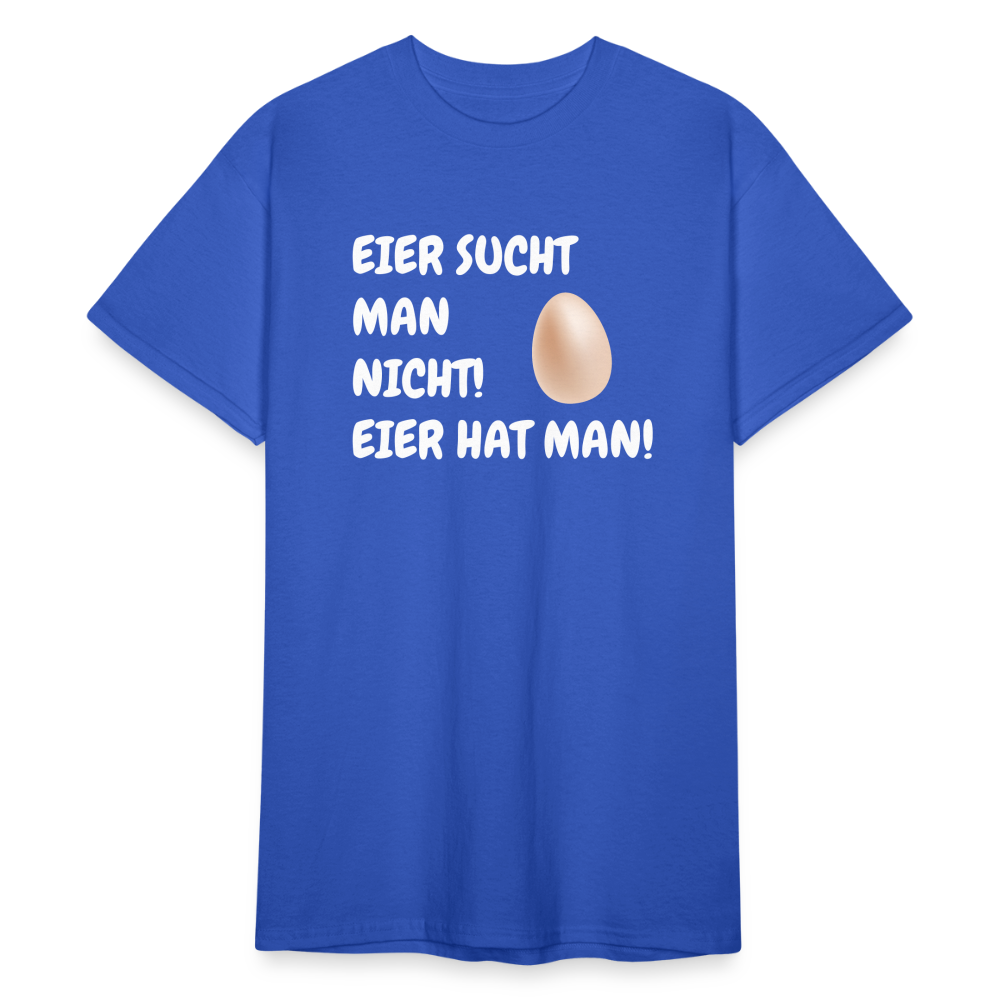 SSW1774 Tshirt EIER SUCHT MAN NICHT! EIER HAT MAN! - Königsblau