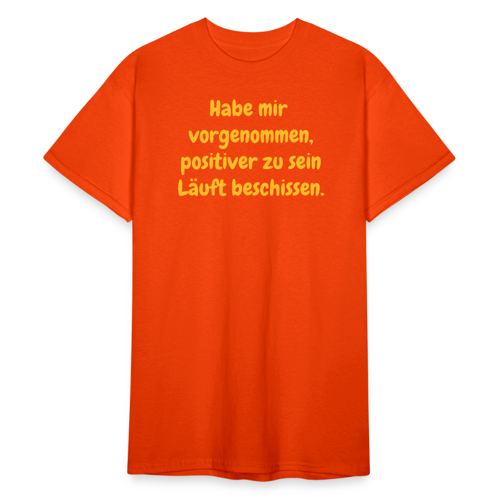 SSW1775 Tshirt Habe mir vorgenommen, positiver zu sein Läuft beschissen. - kräftig Orange