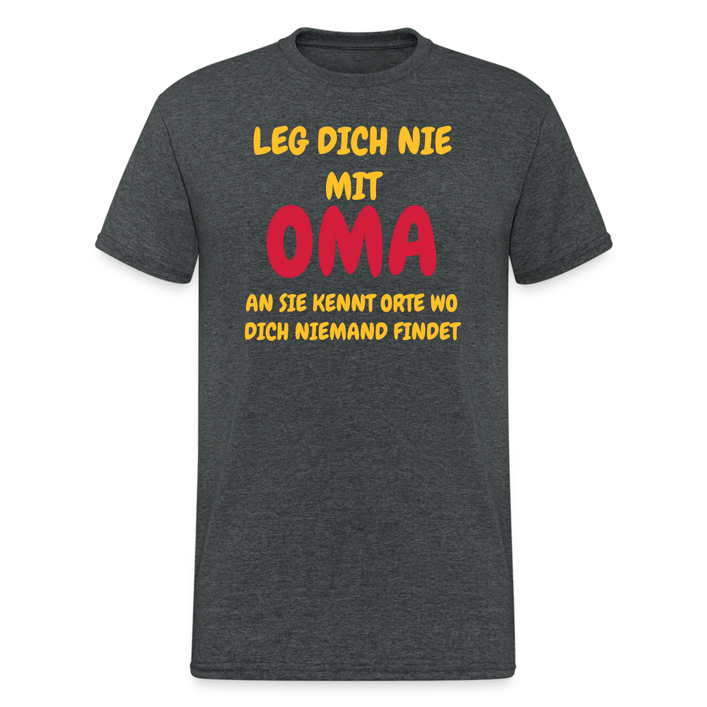 SSW1778 Tshirt LEG DICH NIE MIT OMA AM SIE KENNT ORTE WO DICH NIEMAND FINDET - Dunkelgrau meliert