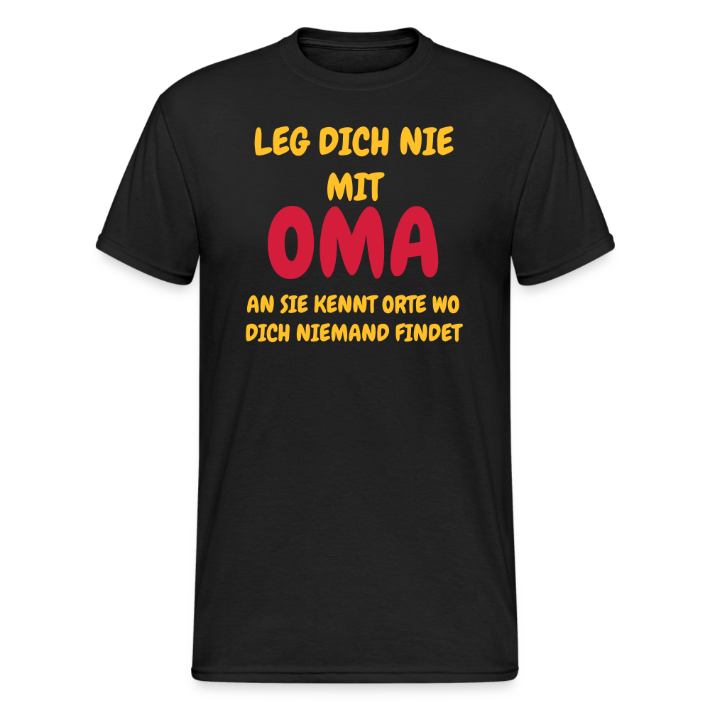 SSW1778 Tshirt LEG DICH NIE MIT OMA AM SIE KENNT ORTE WO DICH NIEMAND FINDET - Schwarz