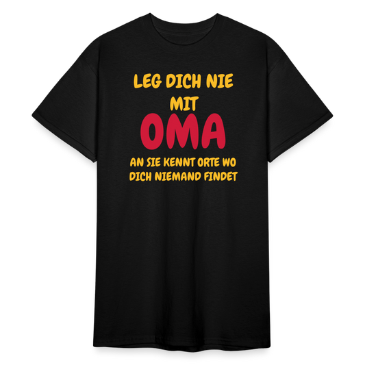 SSW1778 Tshirt LEG DICH NIE MIT OMA AM SIE KENNT ORTE WO DICH NIEMAND FINDET - Schwarz