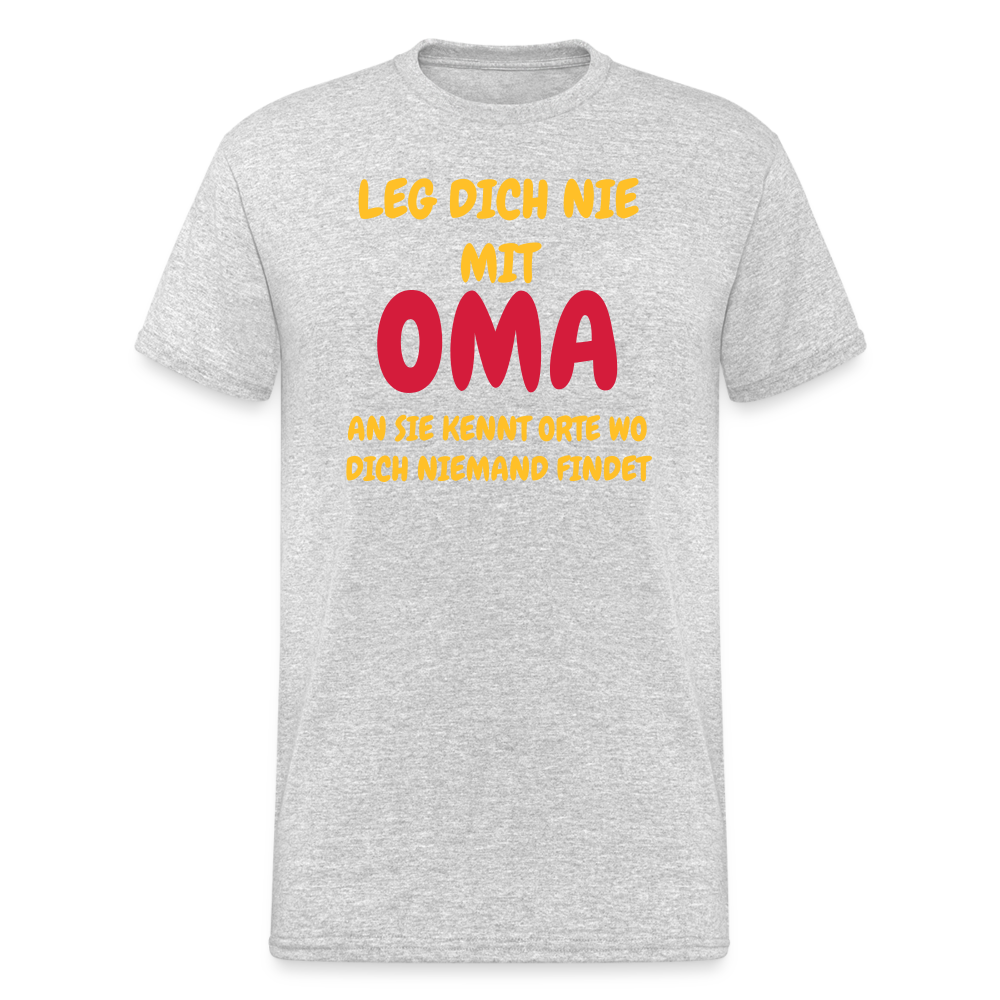 SSW1778 Tshirt LEG DICH NIE MIT OMA AM SIE KENNT ORTE WO DICH NIEMAND FINDET - Grau meliert