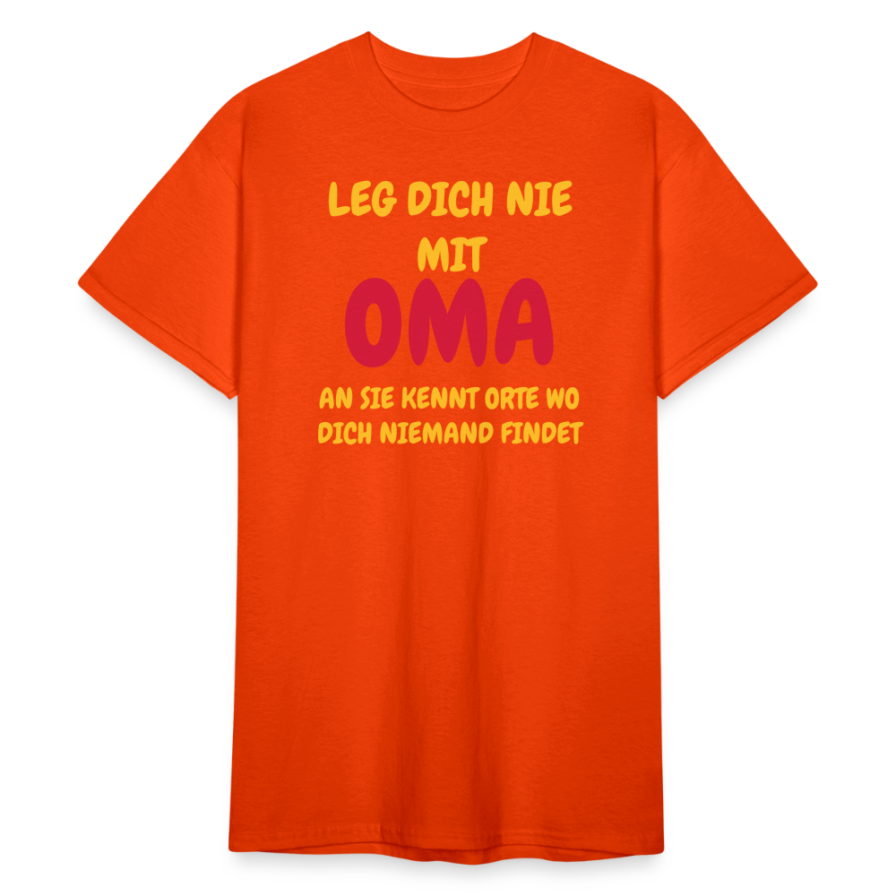 SSW1778 Tshirt LEG DICH NIE MIT OMA AM SIE KENNT ORTE WO DICH NIEMAND FINDET - kräftig Orange