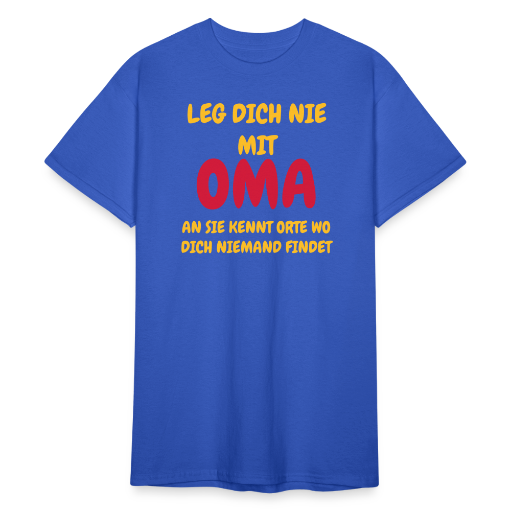 SSW1778 Tshirt LEG DICH NIE MIT OMA AM SIE KENNT ORTE WO DICH NIEMAND FINDET - Königsblau
