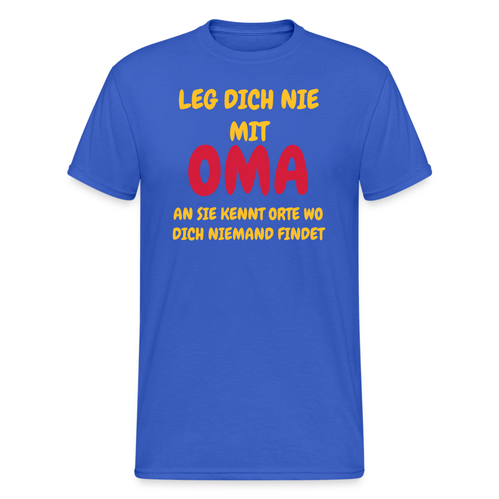 SSW1778 Tshirt LEG DICH NIE MIT OMA AM SIE KENNT ORTE WO DICH NIEMAND FINDET - Königsblau