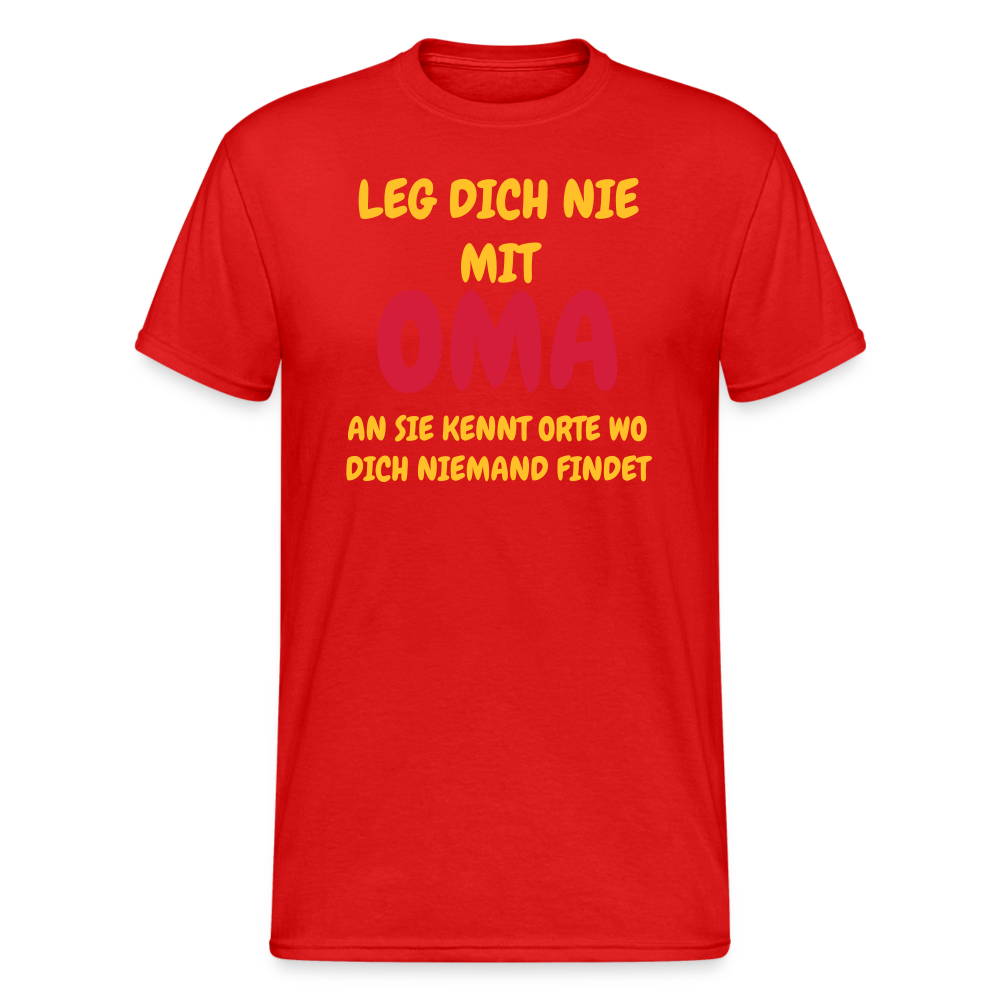 SSW1778 Tshirt LEG DICH NIE MIT OMA AM SIE KENNT ORTE WO DICH NIEMAND FINDET - Rot
