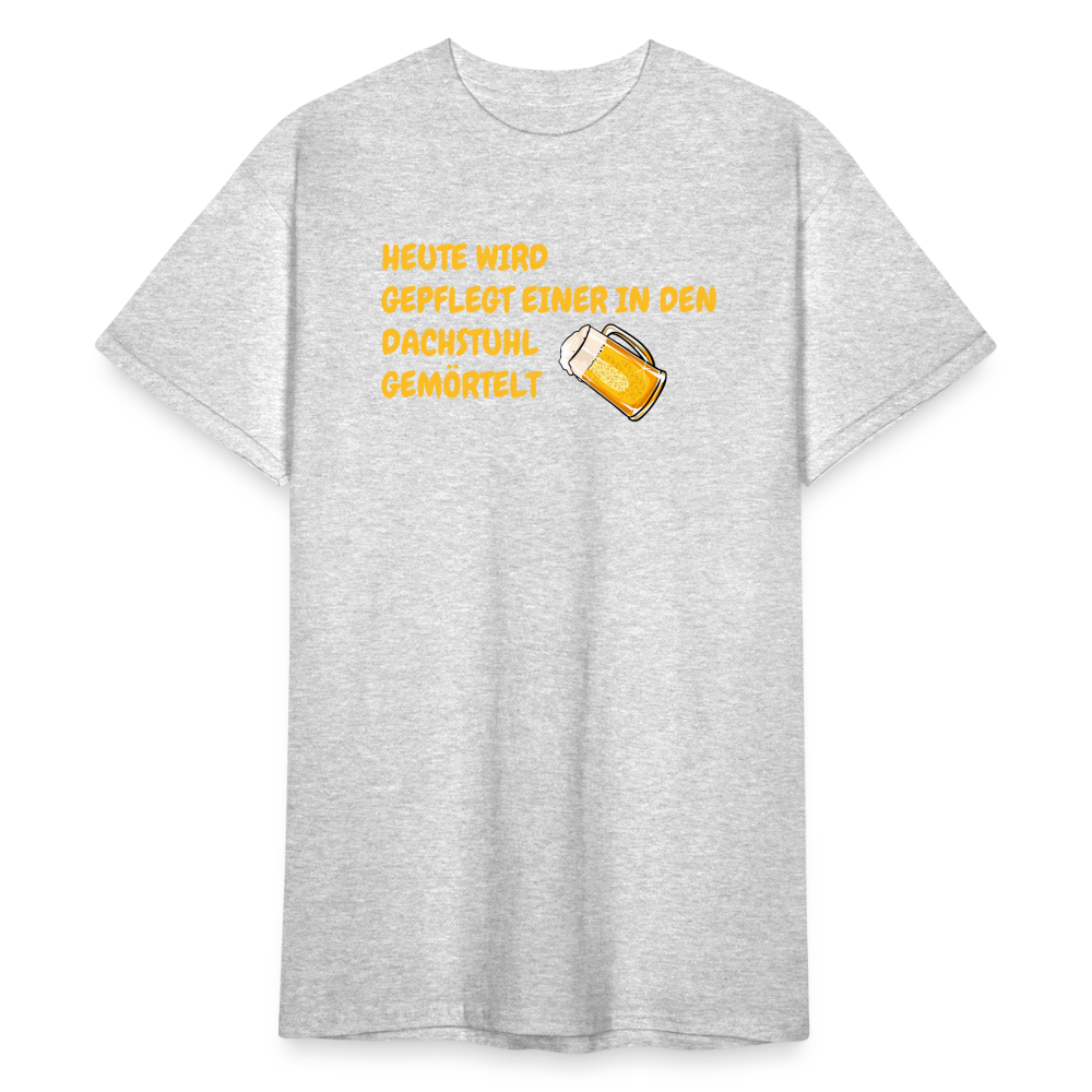 SSW1783 Tshirt HEUTE WIRD GEPFLEGT EINER IN DEN DACHSTUHL GEMÖRTELT - Grau meliert