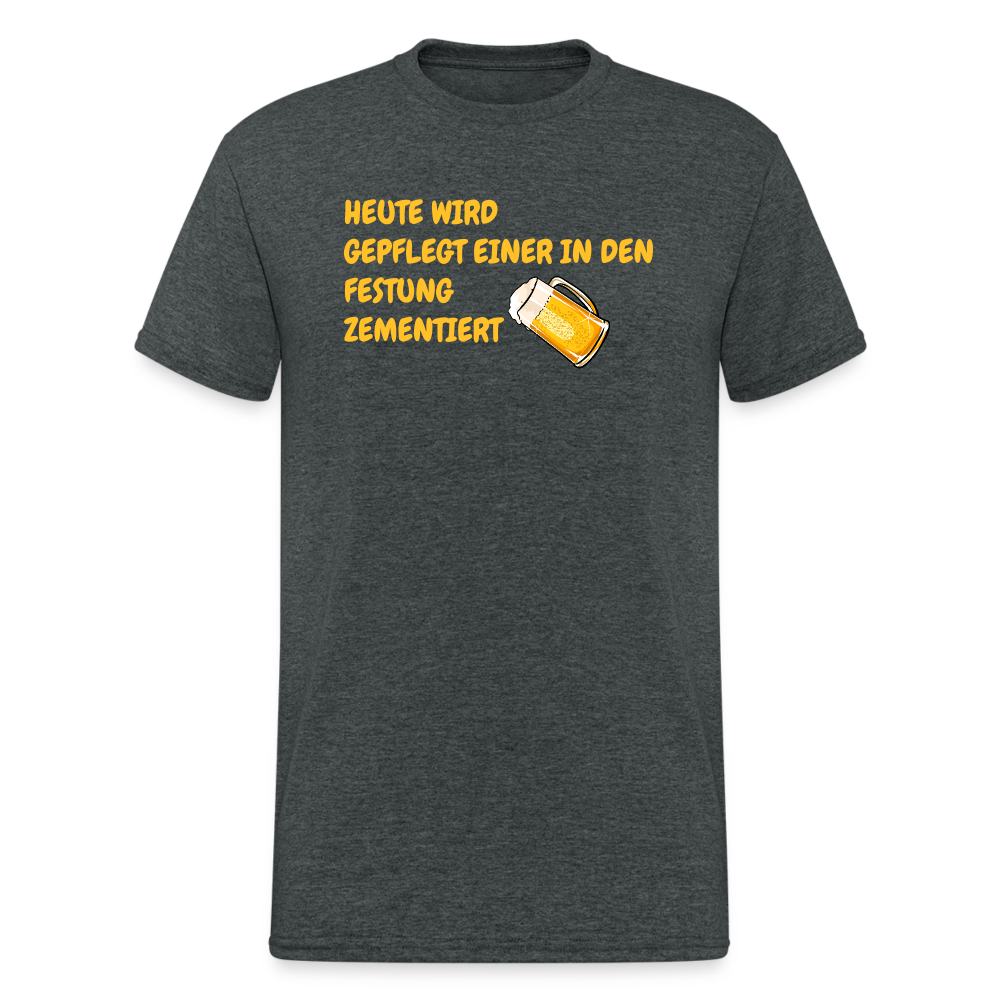 SSW1784 Tshirt HEUTE WIRD GEPFLEGT EINER IN DEN FESTUNG ZEMENTIERT - Dunkelgrau meliert