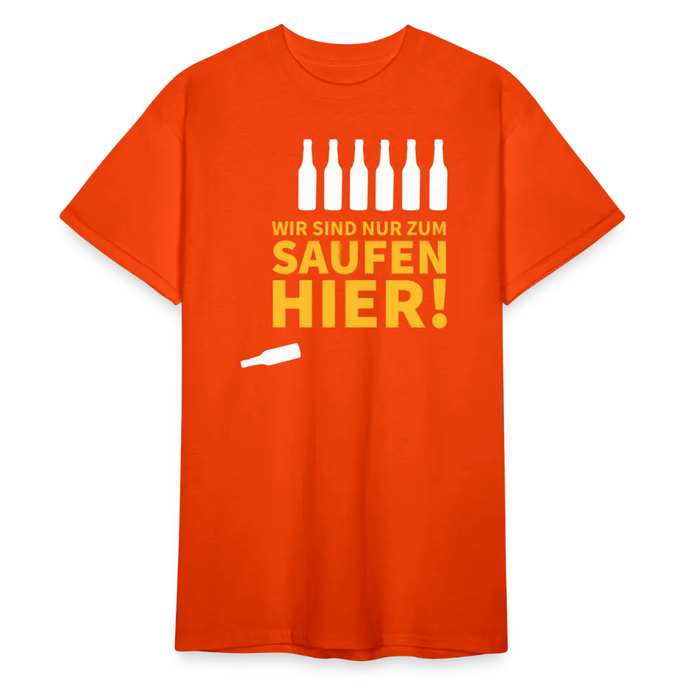 SSW1789 Tshirt Wir sind nur zum Saufen hier - kräftig Orange