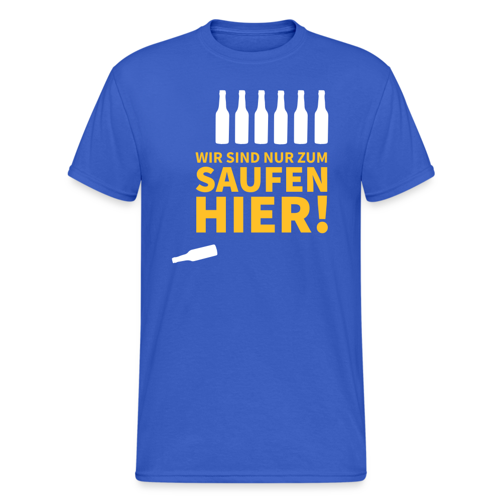 SSW1789 Tshirt Wir sind nur zum Saufen hier - Königsblau