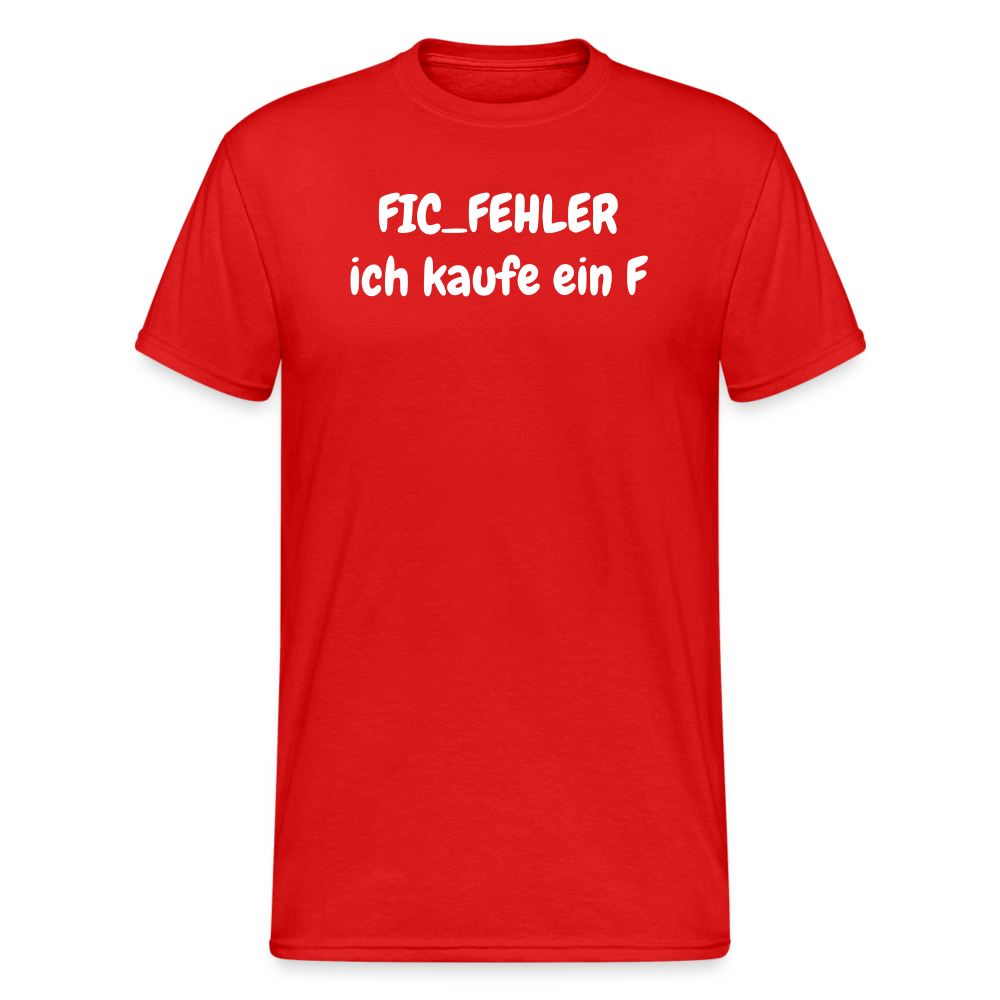 SSW1814 Tshirt FIC_FEHLER ich kaufe ein F - Rot