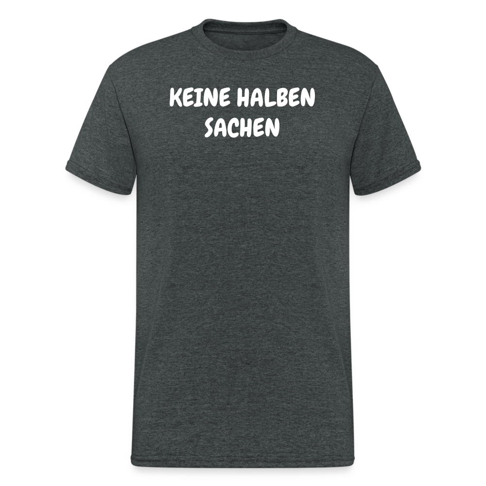 SSW1815 Tshirt KEINE HALBEN SACHEN - Dunkelgrau meliert