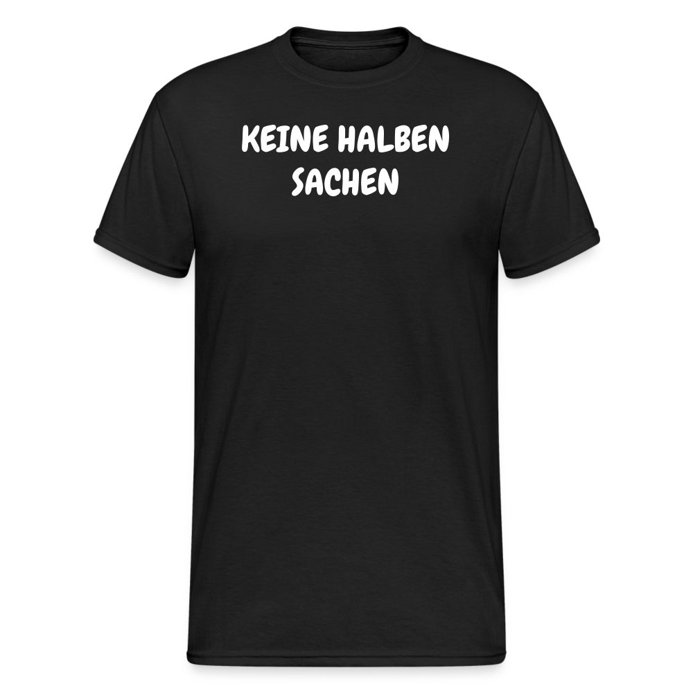 SSW1815 Tshirt KEINE HALBEN SACHEN - Schwarz