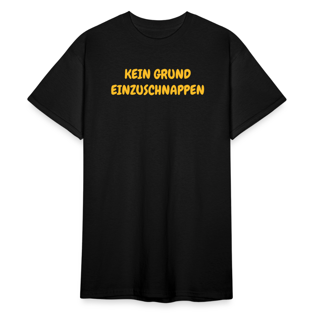SSW1820 Tshirt KEIN GRUND EINZUSCHNAPPEN - Schwarz