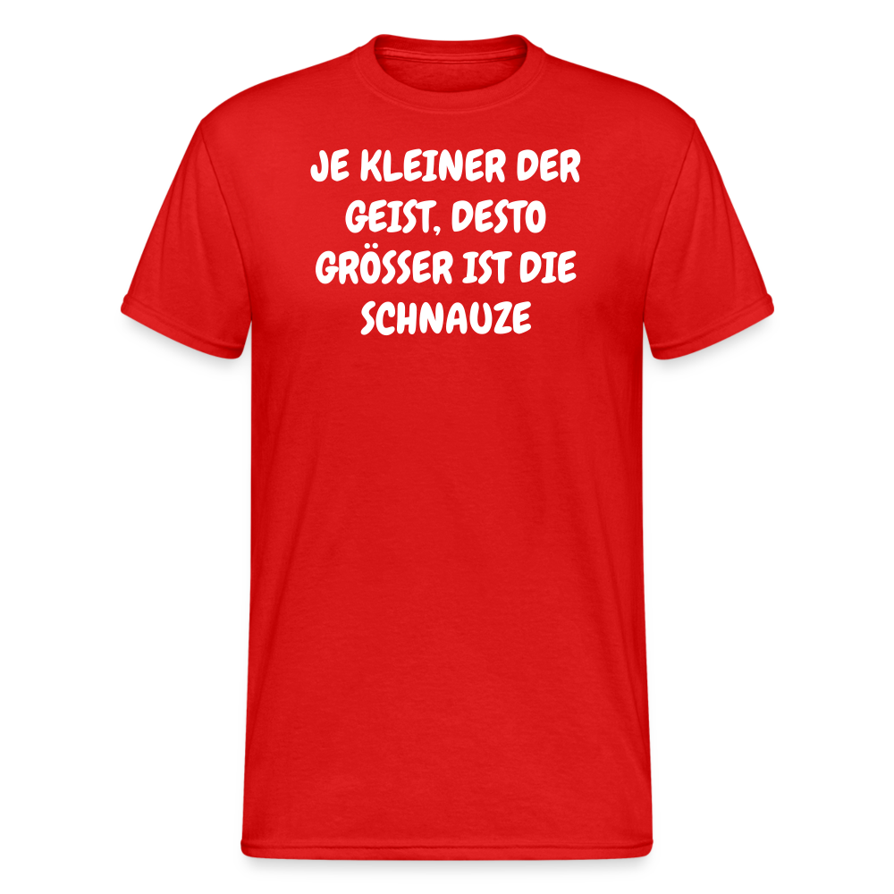 SSW1839 Tshirt JE KLEINER DER GEIST, DESTO GRÖSSER IST DIE SCHNAUZE - Rot